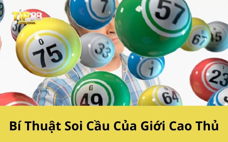 Bí Thuật Soi Cầu Của Giới Cao Thủ