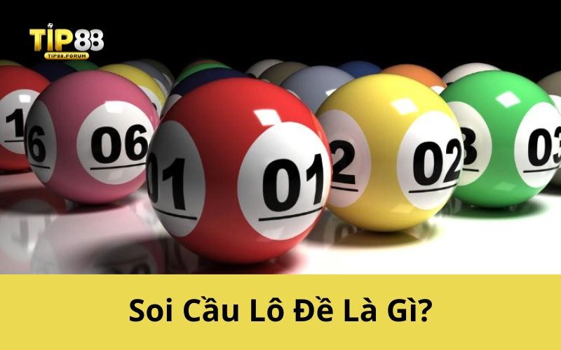 Soi Cầu Lô Đề Là Gì?