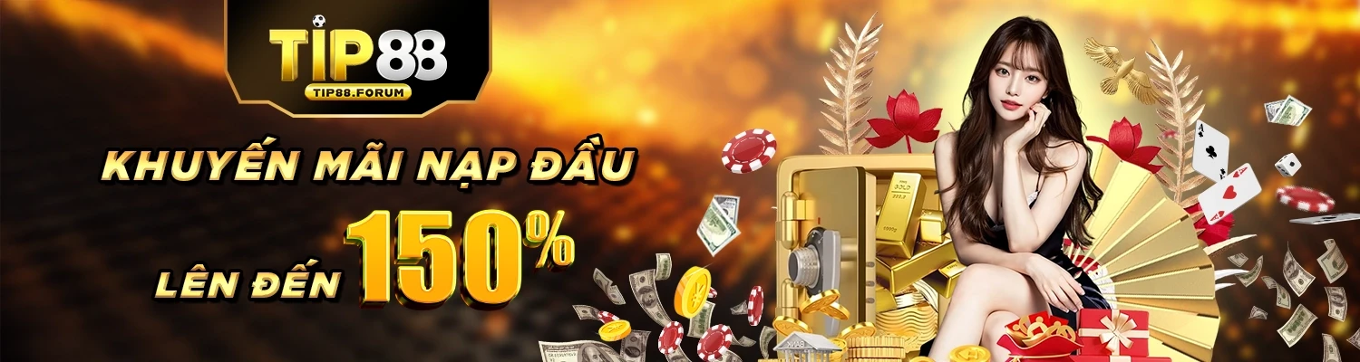Tip88 Khuyến Mãi Nạp Đầu – Lên Đến 150%